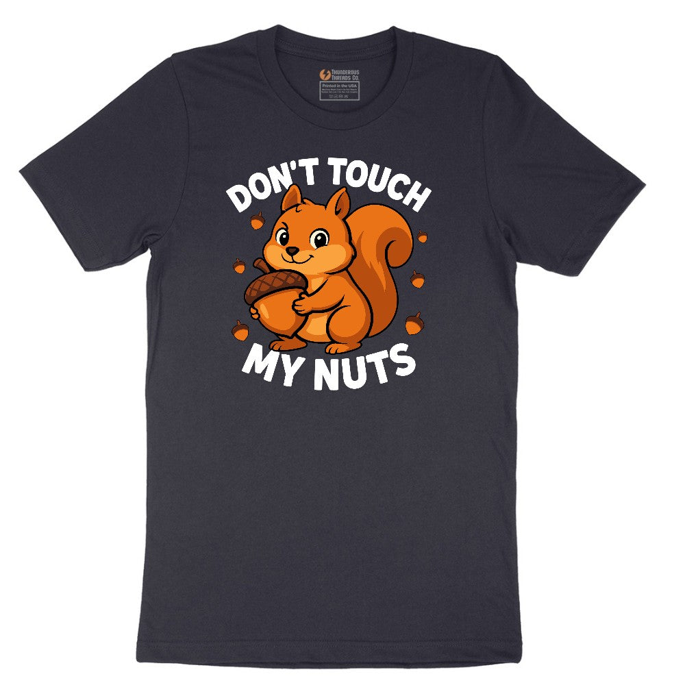 Don't Touch My Nuts Short Sleeve Tee - Deep Navy