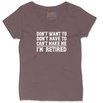 Don't Want to Dont Have To Can't Make Me Ladies Curvy Tee - Sangria Blackout