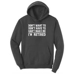 Don't Want to Dont Have To Can't Make Me Ladies Hoodie - Dark Heather Grey