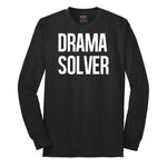 Drama Solver - Mens & Ladies T-Shirt Long Sleeve Tee - Jet Black