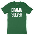 Drama Solver - Mens & Ladies T-Shirt Short Sleeve Tee - Athletic Kelly