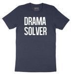 Drama Solver - Mens & Ladies T-Shirt Short Sleeve Tee - Heather Navy