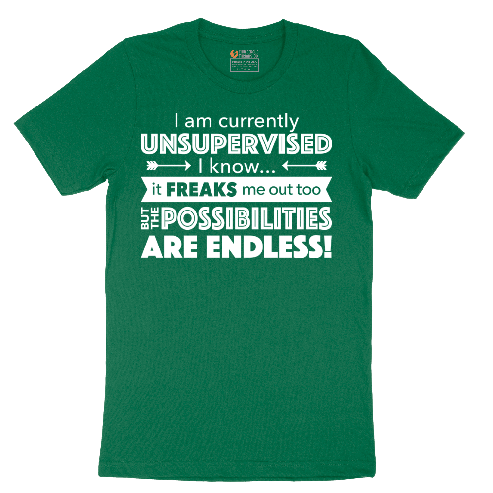 I'm Currently Unsupervised - Mens T-Shirt - Sizes S - 6XL