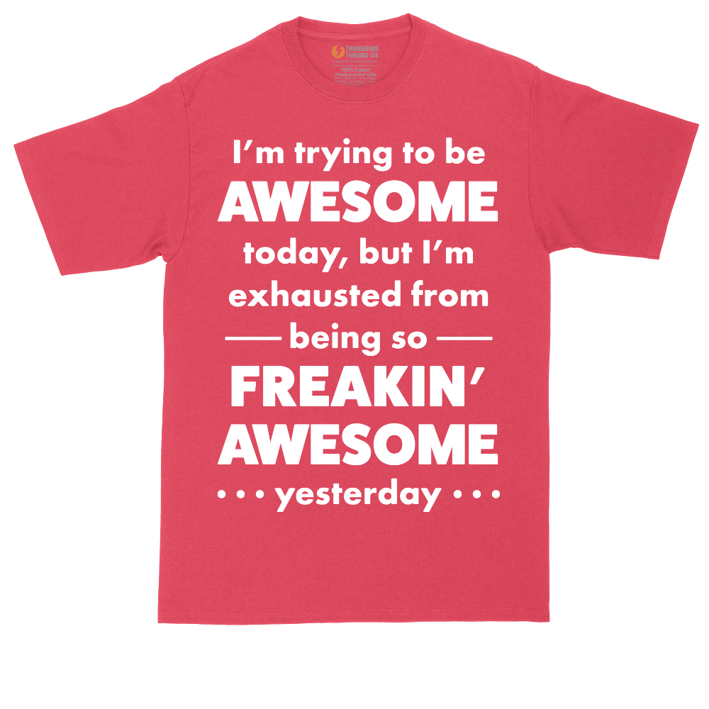 I'm Trying to Be Awesome | Mens Tall T-Shirt