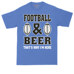 Football and Beer thats Why I'm Here Version 2 | Mens Tall T-Shirt