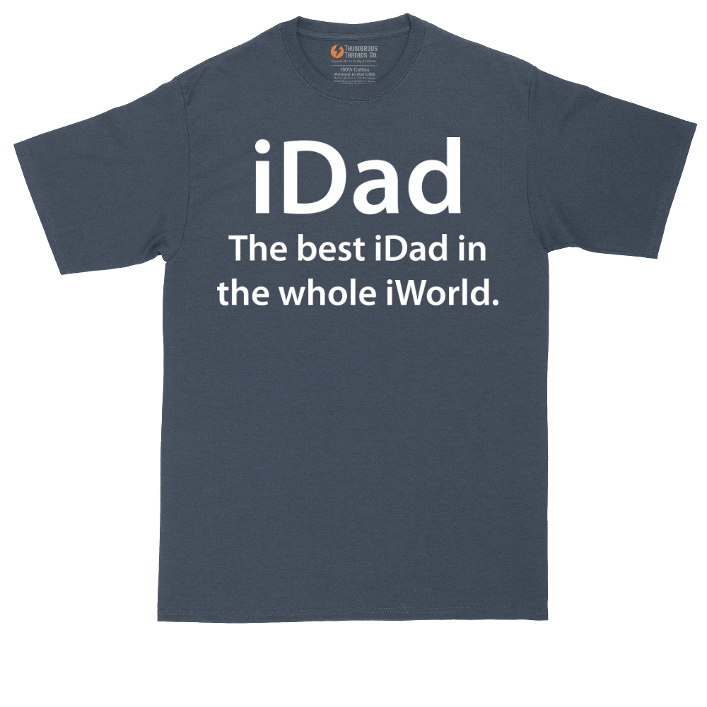 iDad the Best iDad in the Whole iWorld | Mens Tall T-Shirt