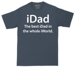 iDad the Best iDad in the Whole iWorld | Mens Tall T-Shirt