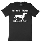 I've Got Friends in Low Places - Mens T-Shirt - Sizes S - 6XL