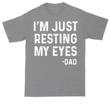 I'm Just Resting My Eyes | Mens Tall T-Shirt