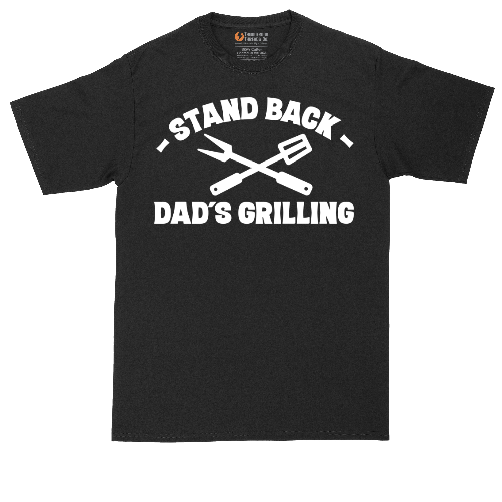 Stand Back Dads Grilling | Mens Tall T-Shirt