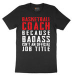 Basketball Coach - Mens T-Shirt - Sizes S - 6XL