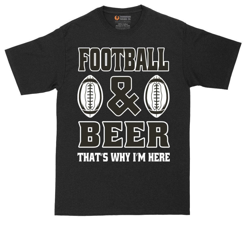 Football and Beer thats Why I'm Here Version 2 | Mens Tall T-Shirt