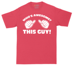 Whos Awesome - This Guy | Mens Tall T-Shirt