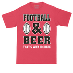 Football and Beer thats Why I'm Here Version 2 | Mens Tall T-Shirt
