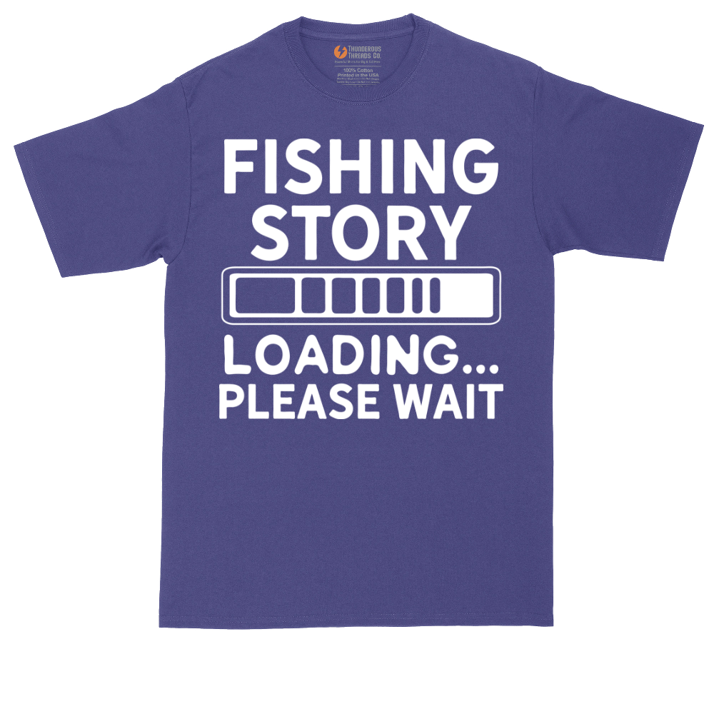 Fishing Story Please Wait | Mens Tall T-Shirt