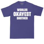 Worlds Okayest Brother | Mens Tall T-Shirt