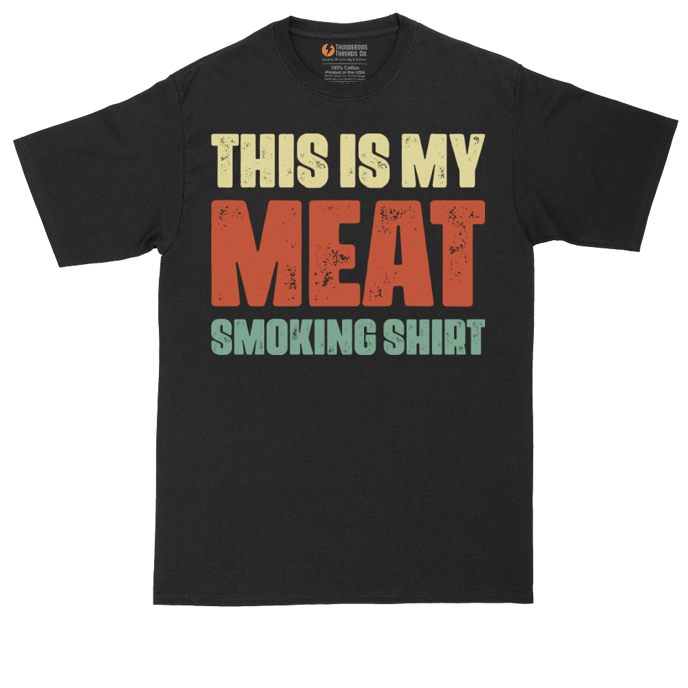 This is My Meat Smoking Shirt | Mens Tall T-Shirt