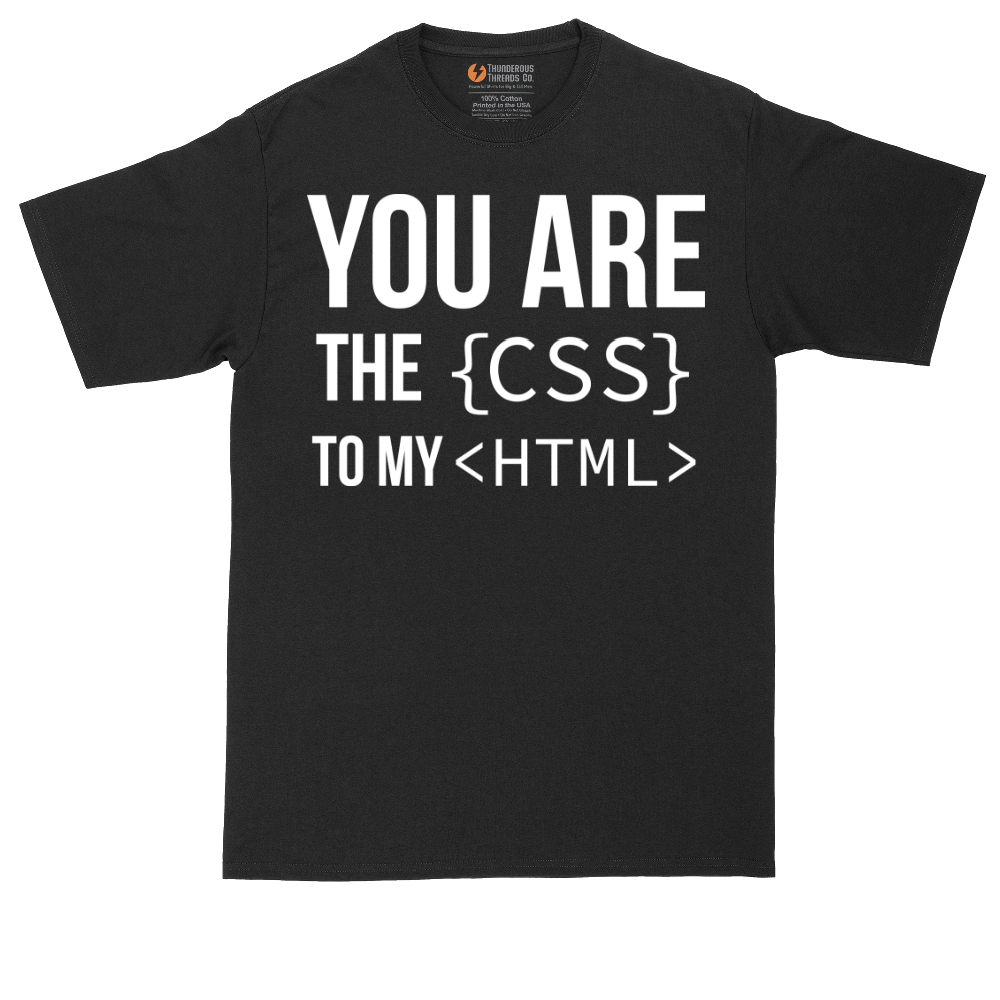 You Are the CSS to My HTML | Mens Tall T-Shirt