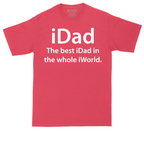 iDad the Best iDad in the Whole iWorld | Mens Tall T-Shirt