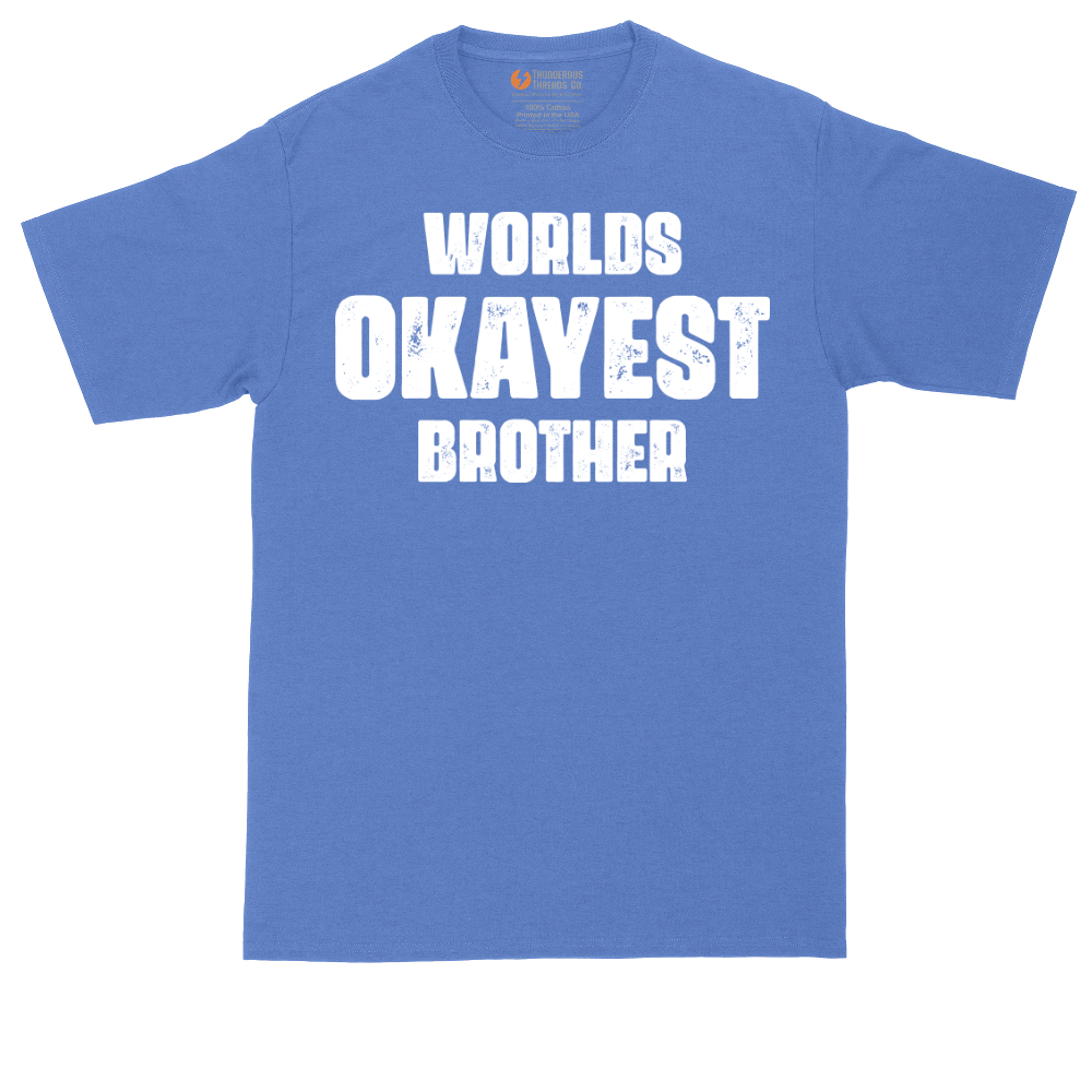 Worlds Okayest Brother | Mens Tall T-Shirt