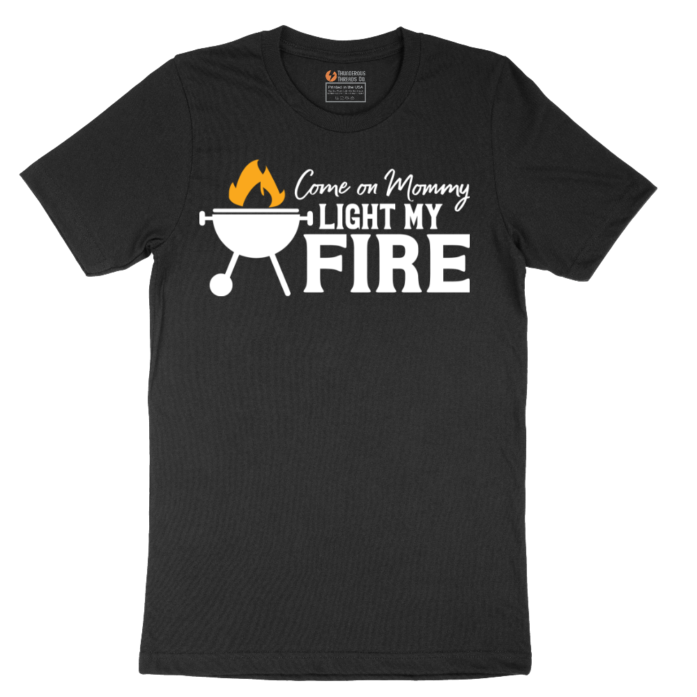 Come On Mommy Light My Fire - Mens T-Shirt - Sizes S - 6XL