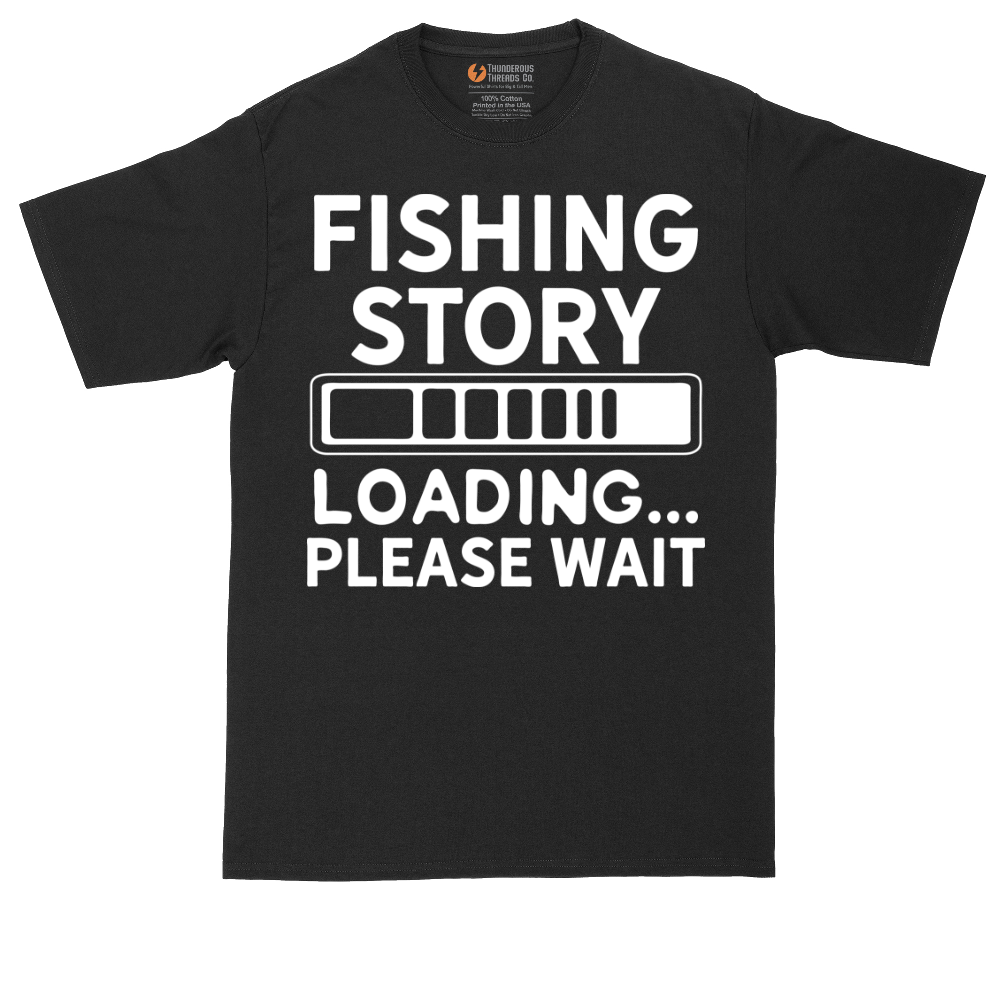 Fishing Story Please Wait | Mens Tall T-Shirt