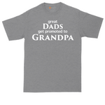 Great Dads Get Promoted to Grandpa | Mens Tall T-Shirt