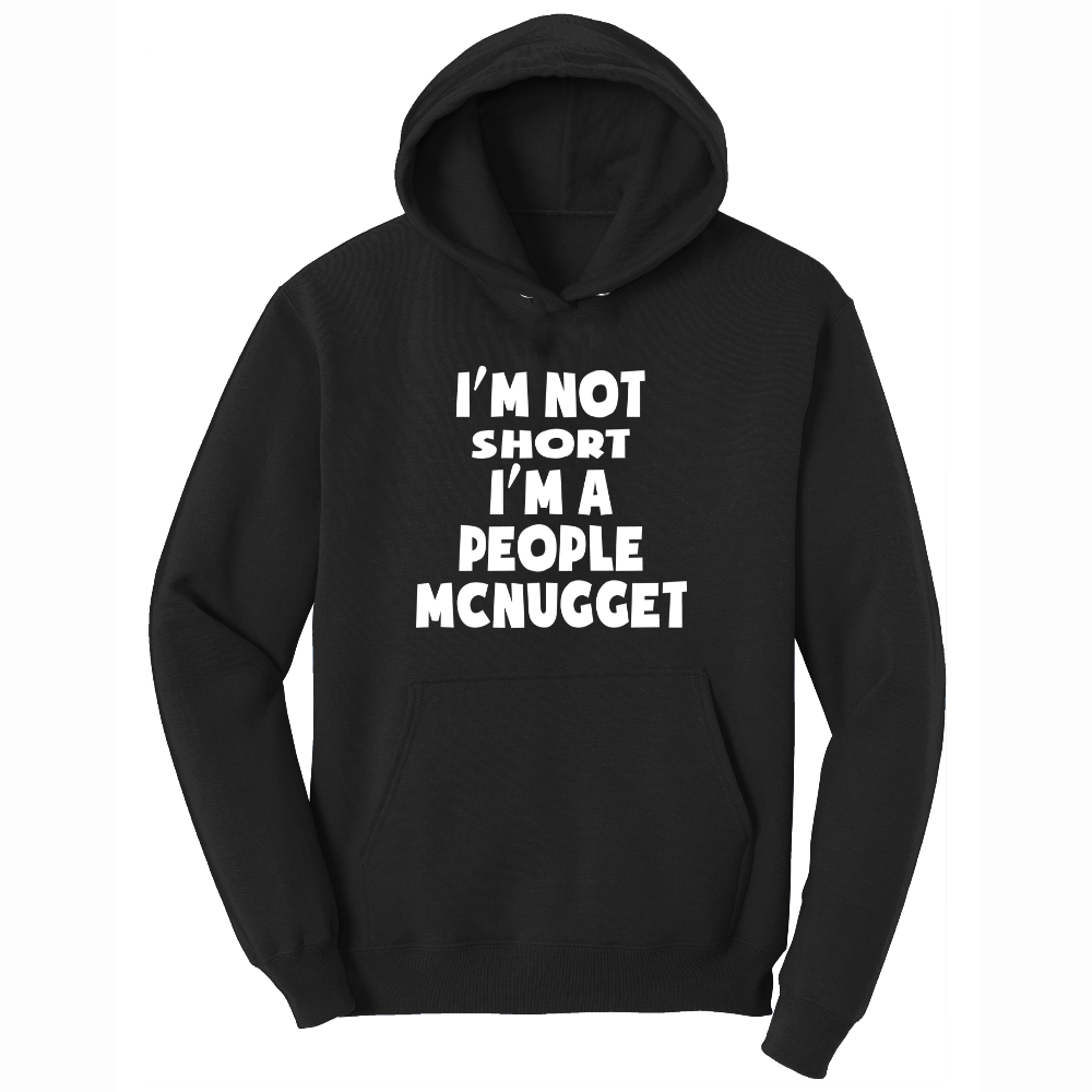 Im Not Short I'm a People McNugget - Mens Hooded Sweatshirt - Sizes S - 4XL