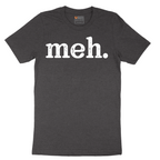 Meh - Mens T-Shirt - Sizes S - 6XL