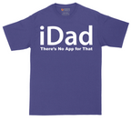 iDad Theres No App for That | Mens Tall T-Shirt