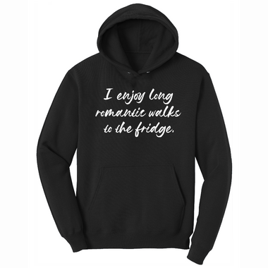 I Enjoy Long Romantic Walks to the Fridge - Mens Big & Tall Hooded Sweatshirt - Sizes XLT - 4XLT