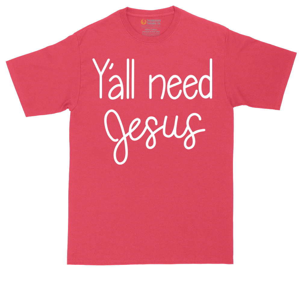Y'all Need Jesus  Version 1 | Mens Tall T-Shirt
