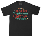 Hot Chocolate Cozy Blankets and Christmas Movies | Mens Tall T-Shirt