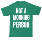 Not a Morning Person | Mens Tall T-Shirt