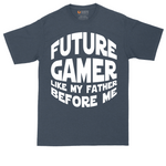 Future Gamer Like My Father Before Me | Mens Tall T-Shirt