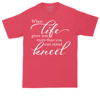 When Life Give You More Than You Can Stand | Mens Tall T-Shirt