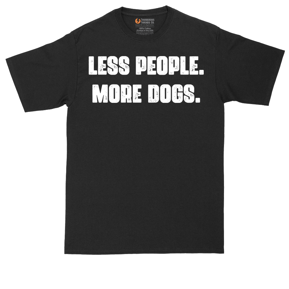 Less People More Dogs | Mens Tall T-Shirt