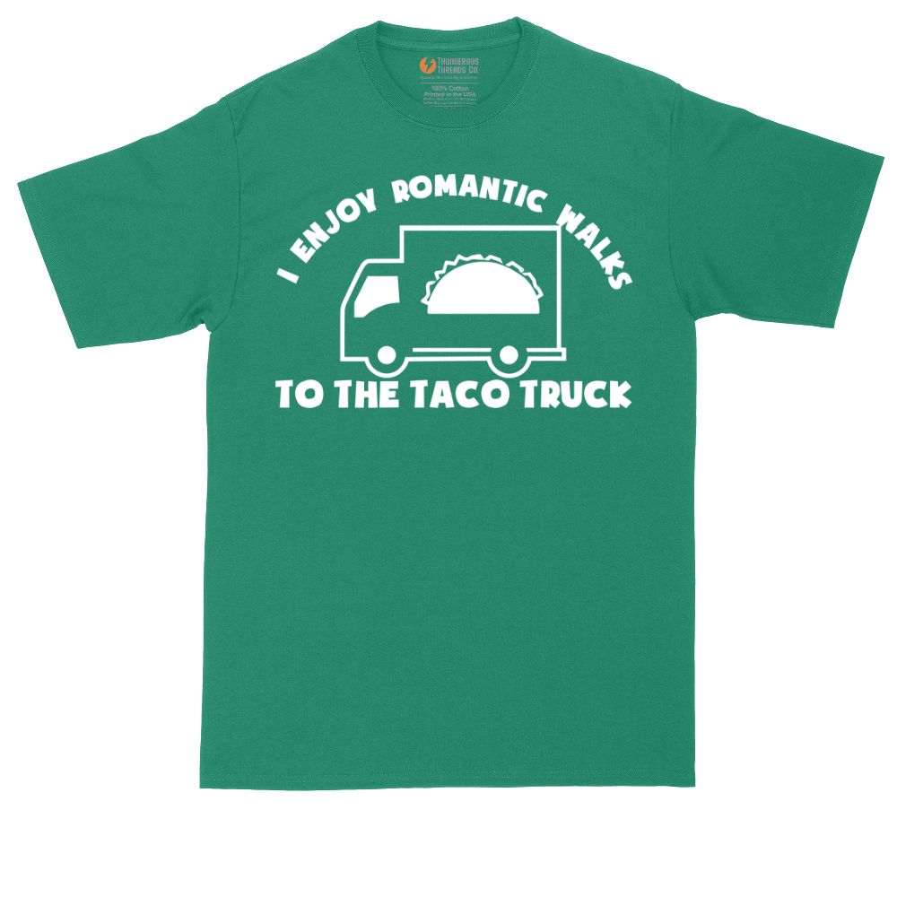 I Enjoy Romantic Walks to the Taco Truck | Mens Tall T-Shirt