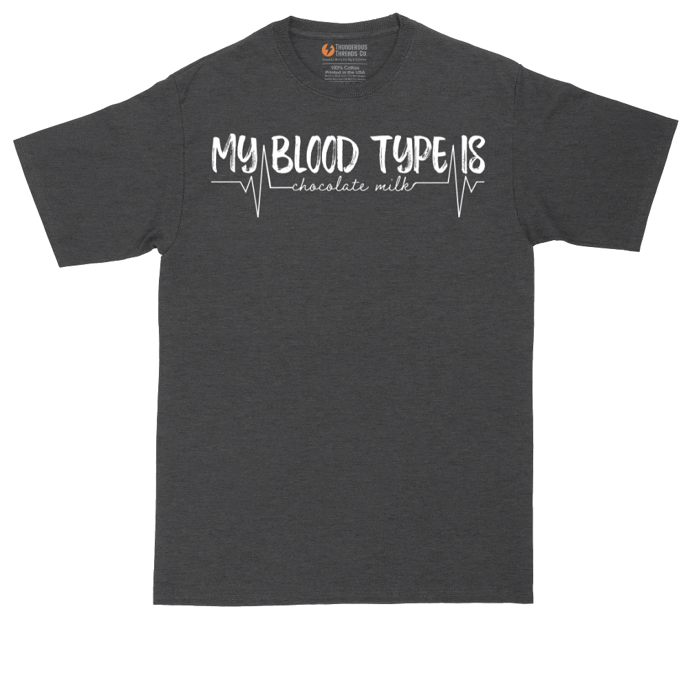 My Blood Type is Chocolate Milk | Mens Tall T-Shirt
