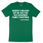 Nobody's Walking Out on This Fun Family Christmas - Mens T-Shirt - Sizes S - 6XL