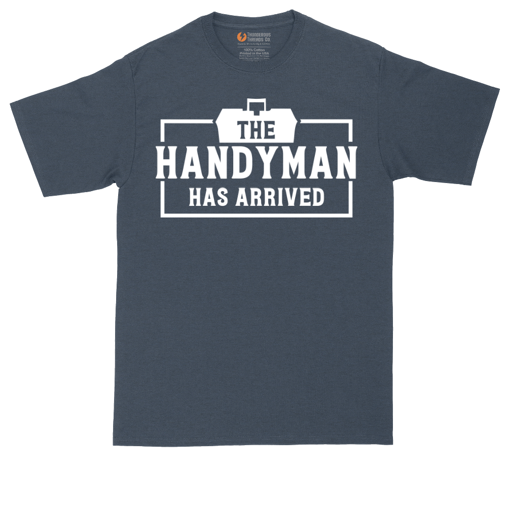 The Handyman Has Arrived | Mens Tall T-Shirt