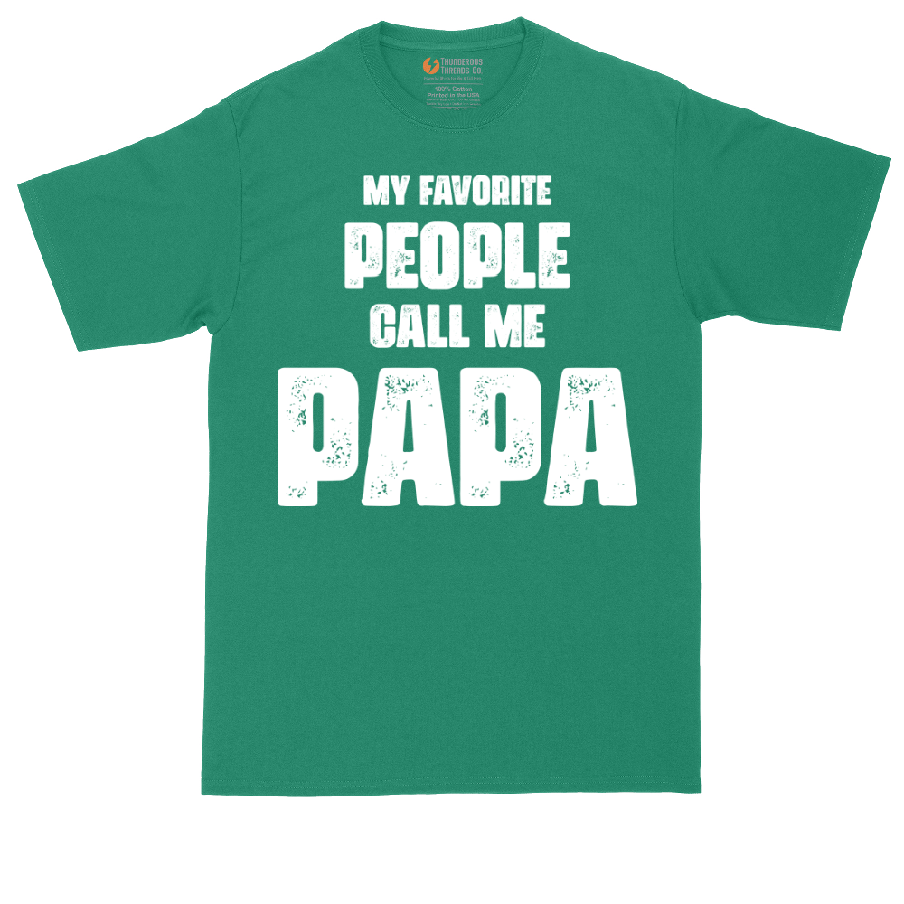 My Favorite People Call Me Papa.Version 2 | Mens Tall T-Shirt