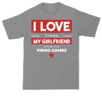 I Love It When My Girlfriend Lets Me Play Video Games | Mens Tall T-Shirt