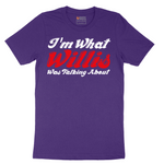 I'm What Willis Was Talking About - Mens T-Shirt - Sizes S - 6XL