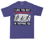 I Like You But if Zombies Chase Us I'm Tripping You | Mens Tall T-Shirt