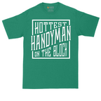 Hottest Handyman on the Block | Mens Tall T-Shirt