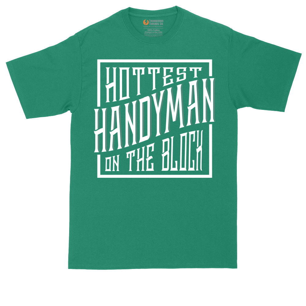 Hottest Handyman on the Block | Mens Tall T-Shirt