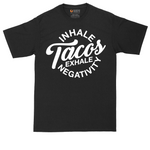 Inhale Tacos Exhale Negativity | Mens Tall T-Shirt