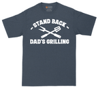 Stand Back Dads Grilling | Mens Tall T-Shirt