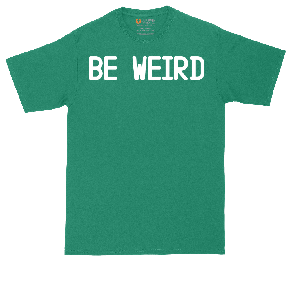 Be Weird_Thumb | Mens Tall T-Shirt